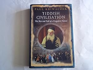 Imagen del vendedor de Yiddish Civilisation: The Rise and Fall of a Forgotten Nation a la venta por Carmarthenshire Rare Books