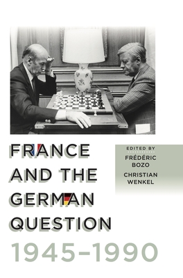 Immagine del venditore per France and the German Question, 1945-1990 (Paperback or Softback) venduto da BargainBookStores