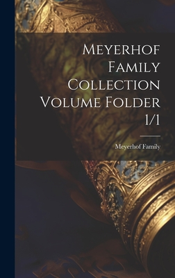 Seller image for Meyerhof Family Collection Volume Folder 1/1 (Hardback or Cased Book) for sale by BargainBookStores