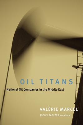 Imagen del vendedor de Oil Titans: National Oil Companies in the Middle East (Paperback or Softback) a la venta por BargainBookStores