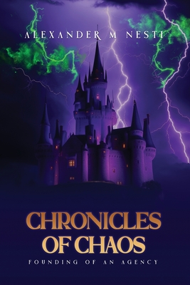 Bild des Verkufers fr The Chronicles of Chaos: Founding of an Agency (Paperback or Softback) zum Verkauf von BargainBookStores