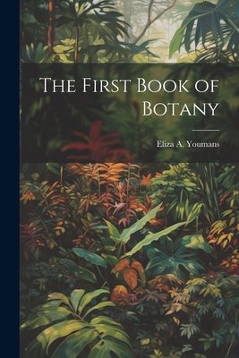 Seller image for The First Book of Botany (Paperback or Softback) for sale by BargainBookStores