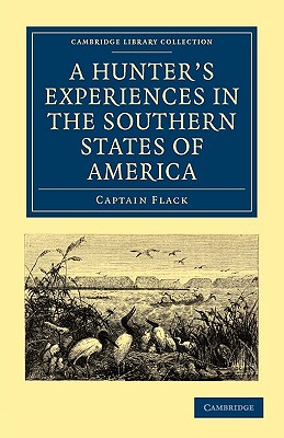 Immagine del venditore per A Hunter's Experiences in the Southern States of America (Paperback or Softback) venduto da BargainBookStores