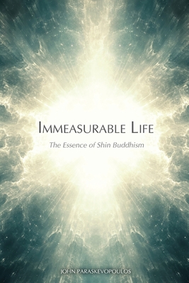 Seller image for Immeasurable Life: The Essence of Shin Buddhism (Paperback or Softback) for sale by BargainBookStores