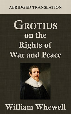 Bild des Verkufers fr Grotius on the Rights of War and Peace (Hardback or Cased Book) zum Verkauf von BargainBookStores