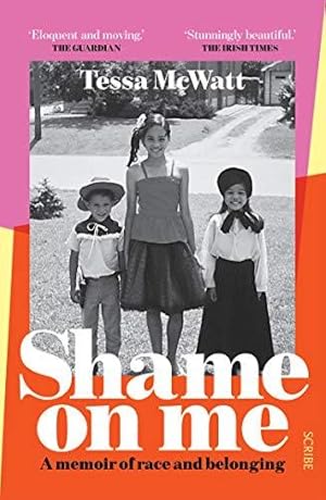 Bild des Verkufers fr Shame On Me: a memoir of race and belonging zum Verkauf von WeBuyBooks