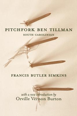 Imagen del vendedor de Pitchfork Ben Tillman: South Carolinian (Paperback or Softback) a la venta por BargainBookStores