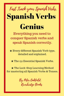 Seller image for Spanish Verbs Genius.: Everything you need to conquer Spanish verbs and speak Spanish correctly. (Paperback or Softback) for sale by BargainBookStores
