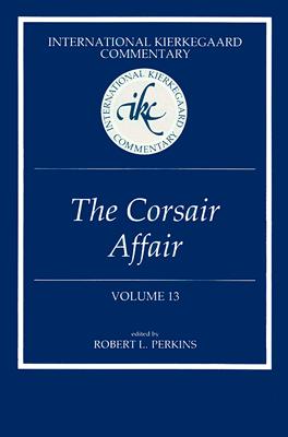 Bild des Verkufers fr International Kierkegaard Commentary Volume 13: The Corsair Affair (Hardback or Cased Book) zum Verkauf von BargainBookStores
