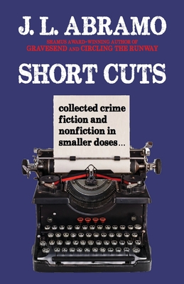 Seller image for Short Cuts: Collected Crime Fiction and Nonfiction in Smaller Doses (Paperback or Softback) for sale by BargainBookStores