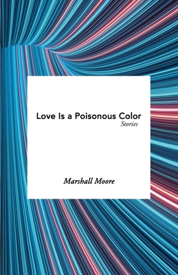 Seller image for Love Is a Poisonous Color (Paperback or Softback) for sale by BargainBookStores