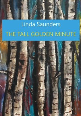 Imagen del vendedor de The Tall Golden Minute (Paperback or Softback) a la venta por BargainBookStores