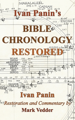 Seller image for Ivan Panin's Bible Chronology Restored (Hardback or Cased Book) for sale by BargainBookStores
