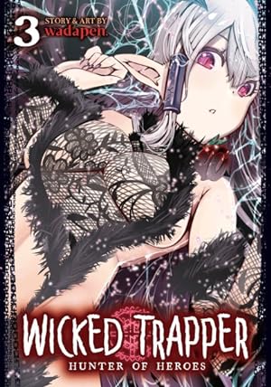 Seller image for Wicked Trapper : Hunter of Heroes 3 for sale by GreatBookPrices
