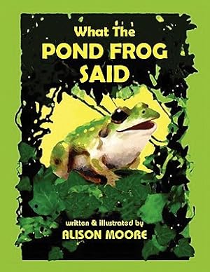 Seller image for What The POND FROG Said (Paperback or Softback) for sale by BargainBookStores