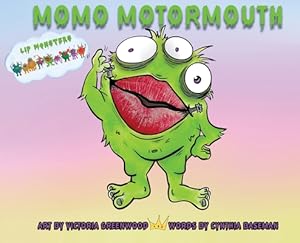 Seller image for Lip Monsters: Momo Motormouth (Hardback or Cased Book) for sale by BargainBookStores