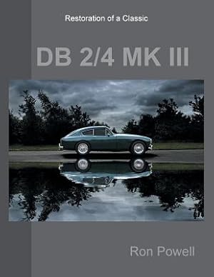 Bild des Verkufers fr Restoration of a Classic DB 2/4 MK III (Paperback or Softback) zum Verkauf von BargainBookStores