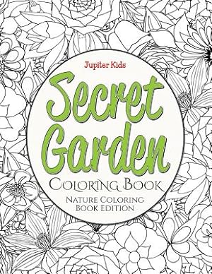 Imagen del vendedor de Secret Garden Coloring Book: Nature Coloring Book Edition (Paperback or Softback) a la venta por BargainBookStores