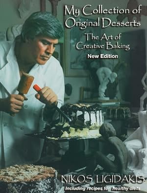 Bild des Verkufers fr My Collection of Original Desserts: The Art of Creative Baking (Hardback or Cased Book) zum Verkauf von BargainBookStores