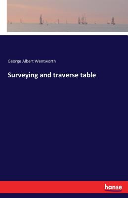 Imagen del vendedor de Surveying and traverse table (Paperback or Softback) a la venta por BargainBookStores