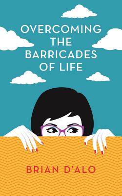 Seller image for Overcoming the Barricades of Life (Paperback or Softback) for sale by BargainBookStores