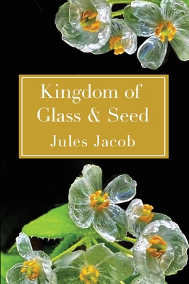 Seller image for Kingdom of Glass & Seed (Paperback or Softback) for sale by BargainBookStores