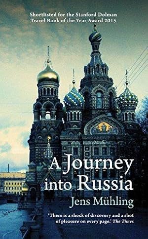 Imagen del vendedor de A Journey into Russia (Armchair Traveller) a la venta por WeBuyBooks