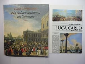 Bild des Verkufers fr Luca Carlevarijs e la veduta veneziana del Settecento *. Con scritti di Bernard Aikema, Andre Corboz, Bram de Klerck, Annalia Delneri. Esposizione Padova, Palazzo della Ragione 25 settembre - 26 dicembre 1994. zum Verkauf von Antiquariat am Ungererbad-Wilfrid Robin