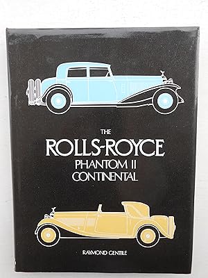 Seller image for THE ROLLS-ROYCE PHANTOM II CONTINENTAL. for sale by J. R. Young