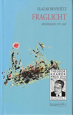 Seller image for Fraglicht. Aphorismen 1977-2007. for sale by Antiquariat Immanuel, Einzelhandel