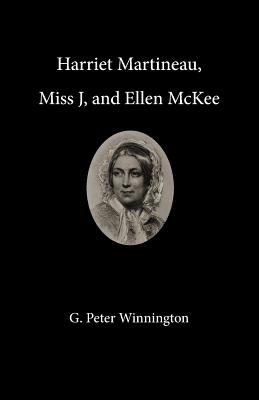Seller image for Harriet Martineau, Miss J, and Ellen McKee (Paperback or Softback) for sale by BargainBookStores