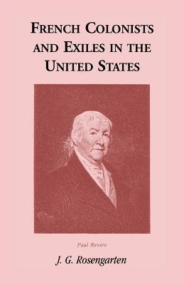 Seller image for French Colonists and Exiles in the United States (Paperback or Softback) for sale by BargainBookStores