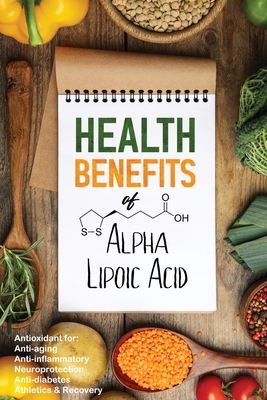 Seller image for Health Benefits of Alpha Lipoic Acid (Paperback or Softback) for sale by BargainBookStores