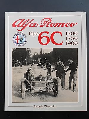 Image du vendeur pour ALFA ROMEO Tipo 6C 1500 1750 1900. A Foulis Motoring Book. mis en vente par J. R. Young