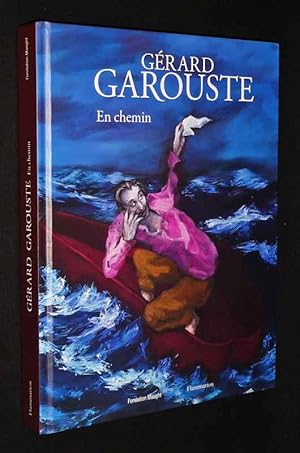 Image du vendeur pour Grard Garouste : En chemin mis en vente par Abraxas-libris