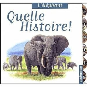 Imagen del vendedor de L'elephant: QUELLE HISTOIRE a la venta por Dmons et Merveilles
