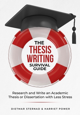 Imagen del vendedor de The Thesis Writing Survival Guide: Research and Write an Academic Thesis with Less Stress (Paperback or Softback) a la venta por BargainBookStores