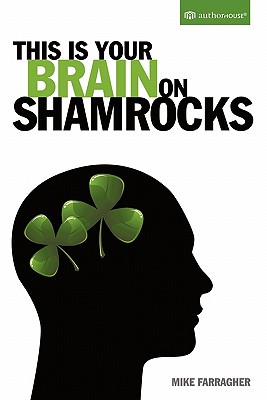 Bild des Verkufers fr This Is Your Brain on Shamrocks (Paperback or Softback) zum Verkauf von BargainBookStores