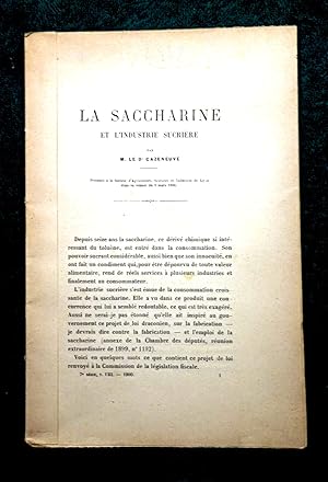 La Saccharine et l'Industrie Sucrière. Rapport présenté à la Société d'Agriculture, Sciences et I...