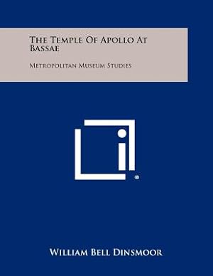 Seller image for The Temple Of Apollo At Bassae: Metropolitan Museum Studies (Paperback or Softback) for sale by BargainBookStores