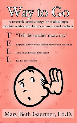 Seller image for Way to Go: A Research-Based Strategy for Establishing a Positive Relationship Between Parents and Teachers (Paperback or Softback) for sale by BargainBookStores