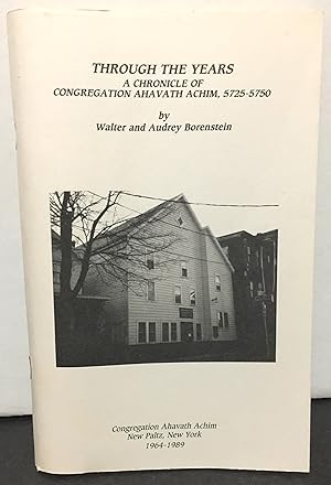 Seller image for Through The Years A Chronicle of Congregation Ahavath Achim, 5725-5750 for sale by Philosopher's Stone Books