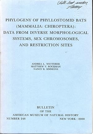Bild des Verkufers fr Phylogeny of Phyllostomid Bats (Mammalia: Chiroptera): Data From Diverse Morphological Systems, Sex Chromosomes, and Restricted Sites (Bulletin #248) Signed By Author][ zum Verkauf von Dorley House Books, Inc.