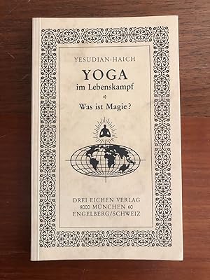 Yoga im Lebenskampf. Was ist Magie? 2 Vorträge.