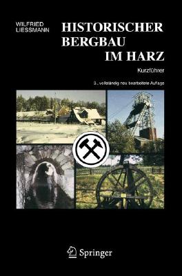 Seller image for Historischer Bergbau Im Harz: Kurzf�hrer (Paperback or Softback) for sale by BargainBookStores