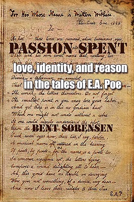 Seller image for Passion Spent: Love, Identity, and Reason in the Tales of E.A. Poe (Paperback or Softback) for sale by BargainBookStores
