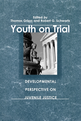 Seller image for Youth on Trial: A Developmental Perspective on Juvenile Justice (Paperback or Softback) for sale by BargainBookStores