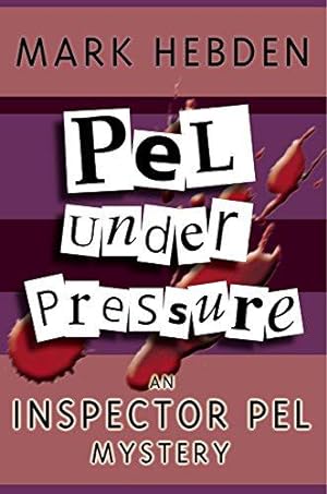 Bild des Verkufers fr Pel Under Pressure: 3 (Inspector Pel) zum Verkauf von WeBuyBooks