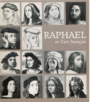 Seller image for Raphal et l'art franais : [exposition], Galeries nationales du Grand Palais, Paris, 15 novembre 1983-13 fvrier 1984 for sale by Papier Mouvant