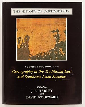 Seller image for The History of Cartography, Volume Two, Book Two: Cartography in the Traditional East and Southeast Asian Societies for sale by Zed Books